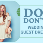 Dos and Don'ts of Wedding Guest Outfits