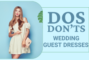 Dos and Don'ts of Wedding Guest Outfits